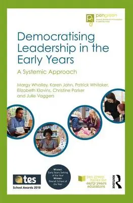 Démocratiser le leadership dans la petite enfance - Une approche systémique - Democratising Leadership in the Early Years - A Systemic Approach