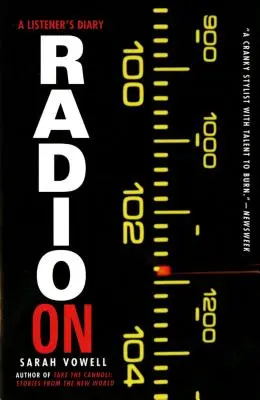 Radio on : Journal d'un auditeur - Radio on: A Listener's Diary