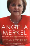 Angela Merkel : La chancelière et son monde - Angela Merkel: The Chancellor and Her World