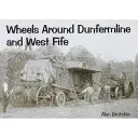 Les roues autour de Dunfermline et de West Fife - Wheels Around Dunfermline and West Fife