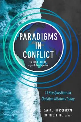 Paradigmes en conflit : 15 questions clés sur les missions chrétiennes aujourd'hui - Paradigms in Conflict: 15 Key Questions in Christian Missions Today