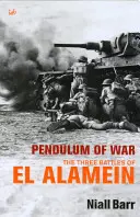 Le pendule de la guerre - Trois batailles à El Alamein - Pendulum Of War - Three Battles at El Alamein