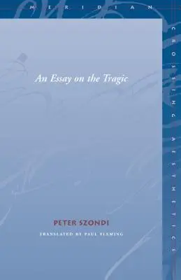 Essai sur le tragique - Essay on the Tragic