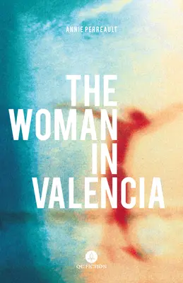 La femme de Valence - The Woman in Valencia