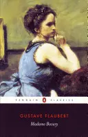 Madame Bovary : La vie en province - Madame Bovary: Provincial Lives