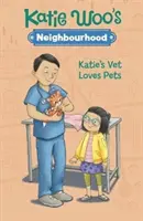 Le vétérinaire de Katie aime les animaux de compagnie - Katie's Vet Loves Pets