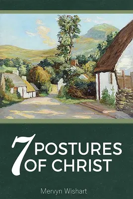 Les 7 postures du Christ - 7 Postures of Christ