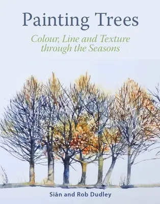 Peindre les arbres : Couleur, ligne et texture au fil des saisons - Painting Trees: Colour, Line and Texture Through the Seasons
