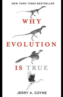 Pourquoi l'évolution est vraie - Why Evolution Is True