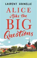 Alice pose les grandes questions - Alice Asks the Big Questions