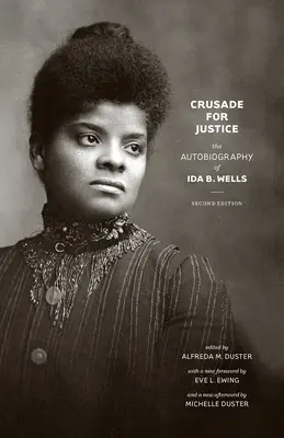 Croisade pour la justice : L'autobiographie d'Ida B. Wells - Crusade for Justice: The Autobiography of Ida B. Wells
