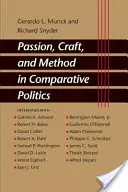 La passion, l'art et la méthode en politique comparée - Passion, Craft, and Method in Comparative Politics