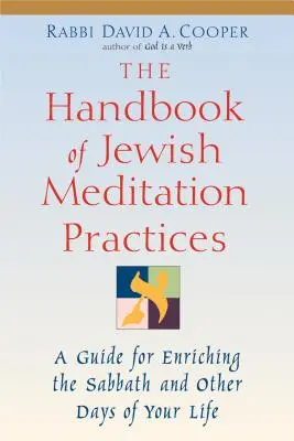 Le manuel des pratiques de méditation juive - The Handbook of Jewish Meditation Practices