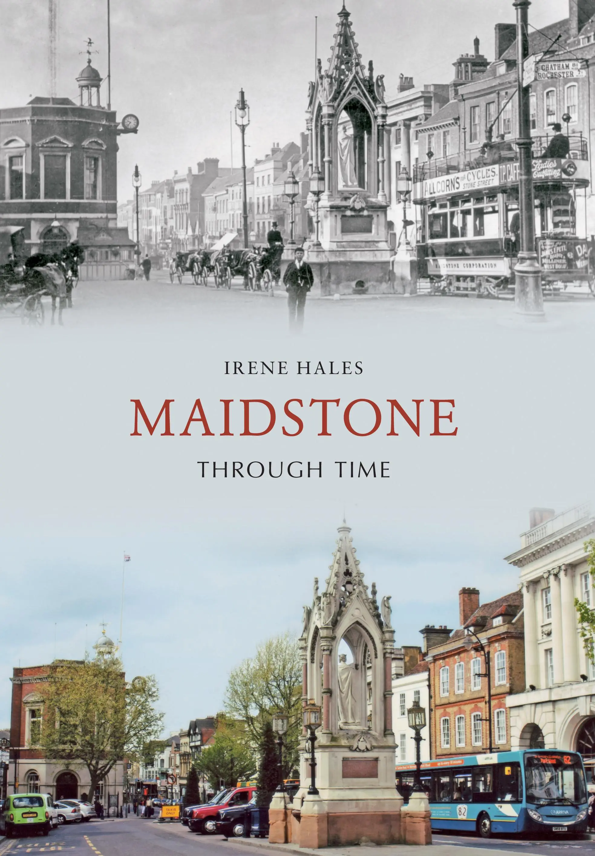 Maidstone à travers le temps - Maidstone Through Time