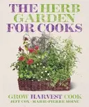 Le jardin des herbes pour les cuisiniers - Herb Garden for Cooks