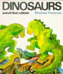 Les dinosaures et tout le reste - Dinosaurs and All That Rubbish