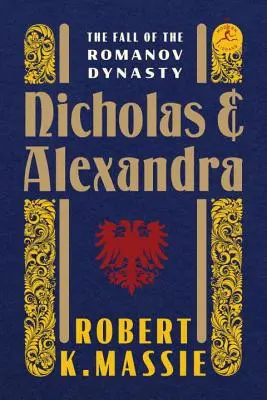 Nicolas et Alexandra : La chute de la dynastie Romanov - Nicholas and Alexandra: The Fall of the Romanov Dynasty