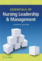Essentials of Nursing Leadership & Management (en anglais) - Essentials of Nursing Leadership & Management