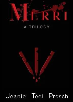 Merri : une trilogie - Merri: A Trilogy