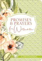Promesses et prières pour les femmes : Un dévotionnel - Promises and Prayers for Women: A Devotional
