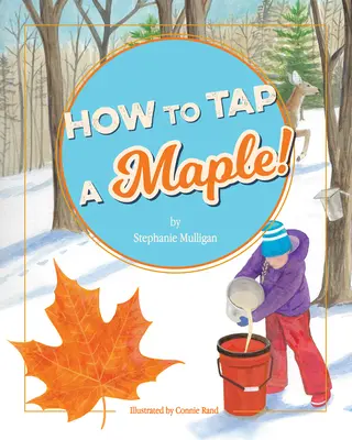 Comment entailler un érable - How to Tap a Maple