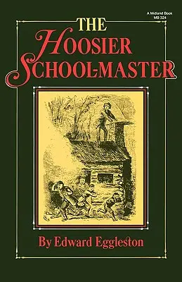 Le maître d'école de Hoosier - The Hoosier School-Master