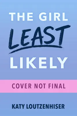 La fille la moins probable - The Girl Least Likely