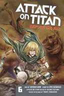 L'Attaque du Titan : Before the Fall, Volume 6 - Attack on Titan: Before the Fall, Volume 6