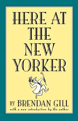 Ici au New Yorker - Here at the New Yorker