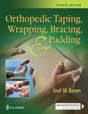 Taping, enveloppement, attelle et rembourrage orthopédiques - Orthopedic Taping, Wrapping, Bracing, and Padding