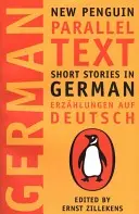 Histoires courtes en allemand : Nouveau texte parallèle de Penguin - Short Stories in German: New Penguin Parallel Text
