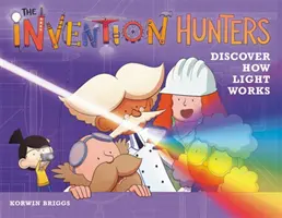 Les chasseurs d'inventions découvrent le fonctionnement de la lumière - The Invention Hunters Discover How Light Works