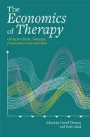 L'économie de la thérapie : Prendre soin des clients, des collègues, des commissaires et de la trésorerie dans les thérapies des arts créatifs - The Economics of Therapy: Caring for Clients, Colleagues, Commissioners and Cash-Flow in the Creative Arts Therapies