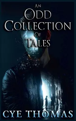 Une étrange collection de contes - An Odd Collection of Tales