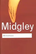 La méchanceté : Un essai philosophique - Wickedness: A Philosophical Essay