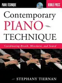 La technique contemporaine du piano : Coordonner le souffle, le mouvement et le son - Contemporary Piano Technique: Coordinating Breath, Movement, and Sound
