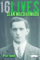 Sen Macdiarmada : 16 vies - Sen Macdiarmada: 16lives