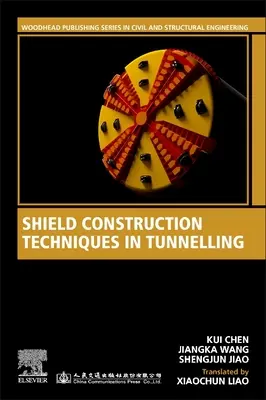 Techniques de construction de boucliers dans les tunnels - Shield Construction Techniques in Tunneling