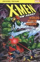 X-Men The Hidden Years ; Worlds within Worlds (Les mondes dans les mondes) - X-Men The Hidden Years; Worlds within Worlds