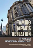 Apprivoiser la déflation au Japon : Le débat sur la politique monétaire non conventionnelle - Taming Japan's Deflation: The Debate Over Unconventional Monetary Policy