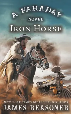 Le cheval de fer : Un roman de Faraday - The Iron Horse: A Faraday Novel