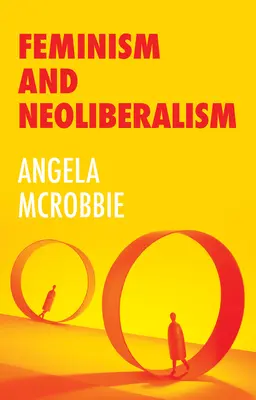 Le féminisme et la politique de résilience : Essais sur le genre, les médias et la fin de l'aide sociale - Feminism and the Politics of Resilience: Essays on Gender, Media and the End of Welfare