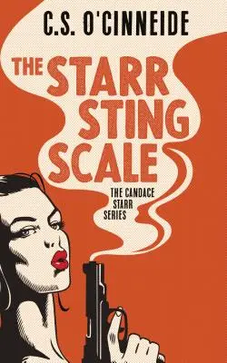 L'échelle de l'aiguillon Starr : La série Candace Starr - The Starr Sting Scale: The Candace Starr Series