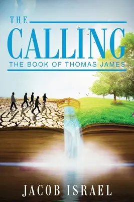 L'appel : Le livre de Thomas James - The Calling: The Book Of Thomas James