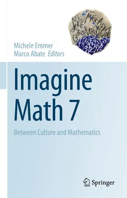 Imagine Math 7 : Entre culture et mathématiques - Imagine Math 7: Between Culture and Mathematics