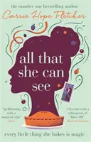 Tout ce qu'elle peut voir : Chaque petite chose qu'elle prépare est magique - All That She Can See: Every Little Thing She Bakes Is Magic