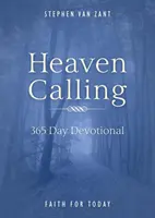 L'appel du ciel : 365 jours de dévotion - Heaven Calling: 365 Day Devotional