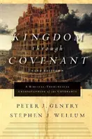 Le royaume par l'alliance : Une compréhension biblico-théologique des alliances (deuxième édition) - Kingdom Through Covenant: A Biblical-Theological Understanding of the Covenants (Second Edition)