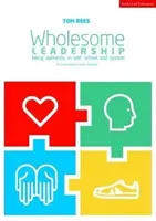 Un leadership sain - Le cœur, la tête, les mains et la santé des chefs d'établissement scolaire - Wholesome Leadership - The Heart, Head, Hands & Health of School Leaders