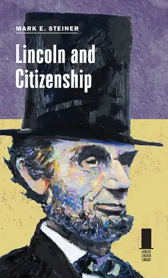 Lincoln et la citoyenneté - Lincoln and Citizenship